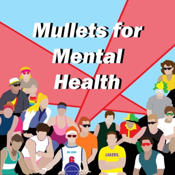 Mullets For Mental Health - Mannix College